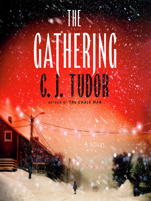 Title details for The Gathering by C. J. Tudor - Available